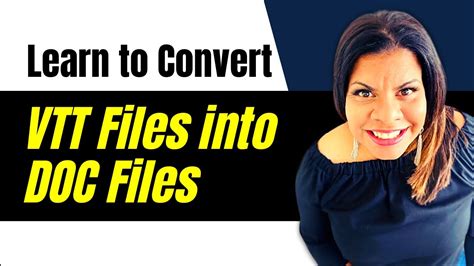 Convert Your .vtt Files Into .doc or Google Doc Files Learn How YouTube