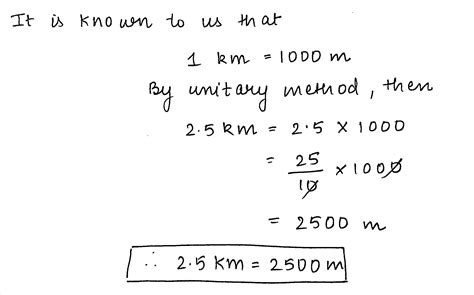 Convert to the required units 2.5 km into m