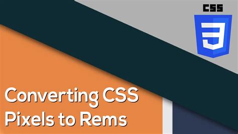 Converting CSS Pixels to Rems
