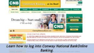 Conway national bank online banking. It can at Conway National Bank. Let CNB help you manage your liquid investments with a variety of secure, dependable savings products. Whether you choose a Money Market Deposit account, a Certificate of Deposit (CD), or a conventional Individual Retirement Account (IRA), Conway National Bank can help you make wise … 