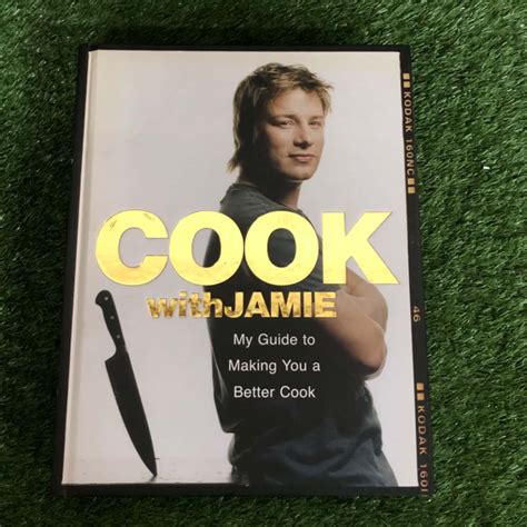 Cook with Jamie: My Guide to Making You a Better Cook
