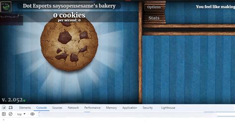 Cookie clicker 2.  It can be opened with a console command, or by changing...