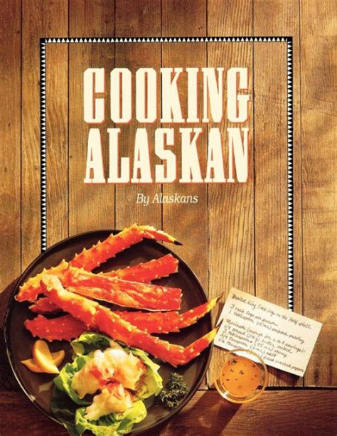 Full Download Cooking Alaskan By Alaskans