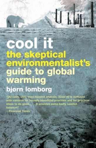 Cool it the skeptical environmentalists guide to global warming bjrn lomborg. - The devops handbook how to create world class agility reliability and security in technology organizations.