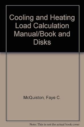 Cooling And Heating Load Calculation Manual By Faye C