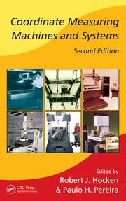 Coordinate Measuring Machines and Systems - 2nd Edition