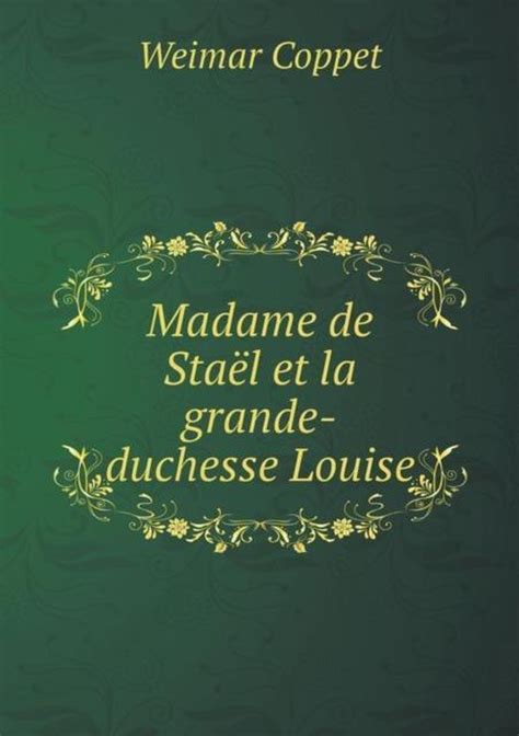 Coppet et weimar : madame de staël et la grande duchesse louise. - Der biologische landwirt ein vollständiger leitfaden für die nachhaltige profitable.