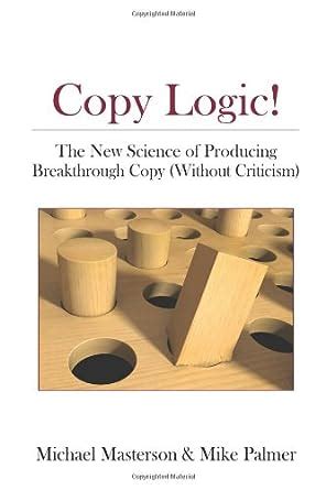 Copy logic the new science of producing breakthrough copy without criticism. - Design engineering a manual for enhanced creativity.