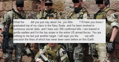 Memes The 20 Best Navy Seal Copypasta Memes | Plus Meaning & Backstory What the f*ck did you just f*cking say about me? By Strong Social Contents [ show] In this post, we …. 