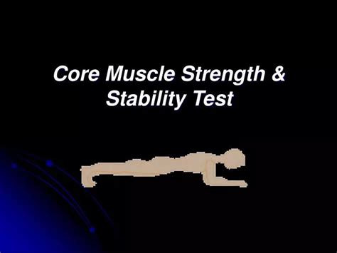 Core Muscle Strength and Stability Test