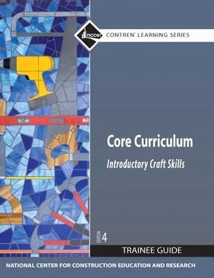 Core curriculum introductory craft skills trainee guide 4th edition. - Kennzeichnungsrecht und produktwerbung für lebens-, genuss-, arzneimittel und kosmetika.
