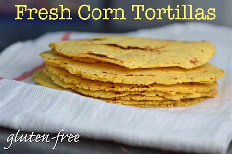 Corn Tortilla Recipe: Gluten and Guilt-Free - Uno Casa