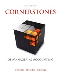 Cornerstones of managerial accounting 6th edition. - Book of daniel questions and answers.