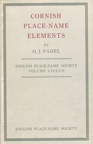 Cornish Place-name Elements - Oliver James Padel