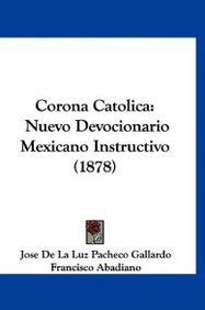 Corona catolica: nuevo devocionario mexicano instructivo. - Les infortunes de la belle au bois dormant t3 la liberation.