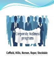 Corporate Wellness Trend Presentation - Coffield, Hillis,...