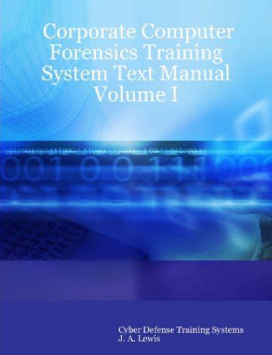 Corporate computer forensics training system text manual volume i. - Understanding cryptography a textbook for students and practitioners christof paar.