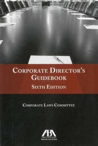 Corporate directors guidebook paperback 2012 6th edition ed aba business law section corporate law committee. - Sexy stepmom delicious taboo a guide a novel sex erotica romance book 6 english edition.