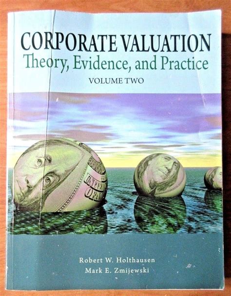 Corporate valuation theory evidence and practice holthausen. - La biblia al alcance de todos.