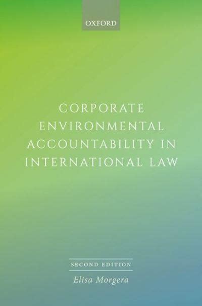 Read Corporate Accountability In International Environmental Law 2E By Elisa Morgera