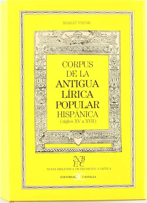 Corpus de la antigua lirica popular hispanica (nueva biblioteca de erudicion y critica). - Lebendige zeugen: datierte und signierte ikonen in russland um 1900.