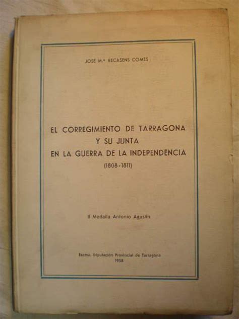 Corregimiento de tarragona y su junta en la guerra de la independencia, 1808 1811. - Radio shack extensor de control remoto inalámbrico 15 1959.
