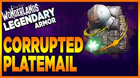 Corrupted platemail wonderlands. Despite Tiny Tina's Wonderlands being a bit different with an Overworld area, it still retains that classic Borderlands action for all to enjoy. And if you love the series but weren't a fan of the ... 