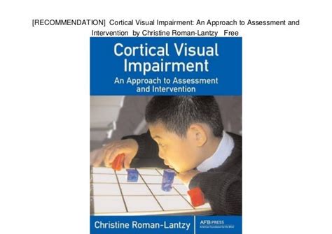 Full Download Cortical Visual Impairment An Approach To Assessment And Intervention By Christine Romanlantzy