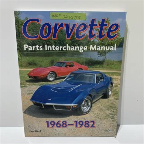 Corvette 1968 1982 parts interchange manual motorbooks workshop. - 1979 corvette complete factory assembly instruction manual guide all models convertible fastback hardtop 79.