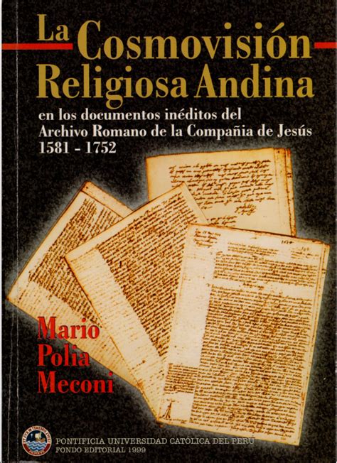 Cosmovisión religiosa andina en los documentos inéditos del archivo romano de la compañía de jesús, 1581 1752. - Lg sistema di sintonizzazione manuale bg.