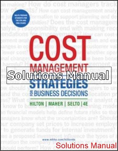 Cost management strategies for business decisions 4th edition solutions manual. - Arema manual for railway engineering chapter 16.