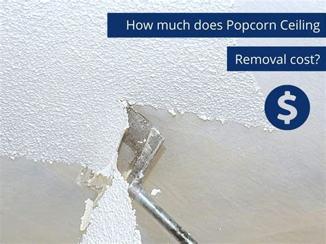 Cost to remove popcorn ceilings. Make sure, if you believe asbestos may be present in your popcorn ceilings, that you have it tested. On average the cost to remove popcorn ceiling in Vero Beach, Florida will fall within $1.25 to $2.50 per square foot. To get a free cost estimate to remove popcorn ceilings in Vero Beach, FL — call 1-855-512-2221. 