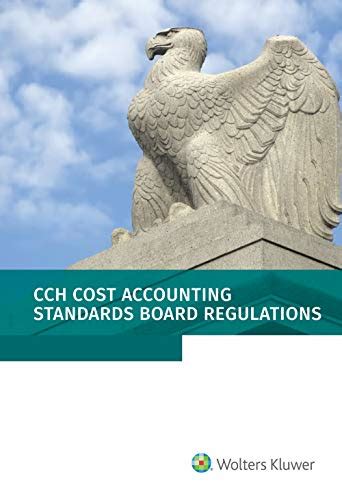 Download Cost Accounting Standards Board Regulations As Of 012019 By Wolters Kluwer Staff