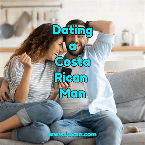 Costa Rican Men: Dating a Costa Rican Man - Luvze