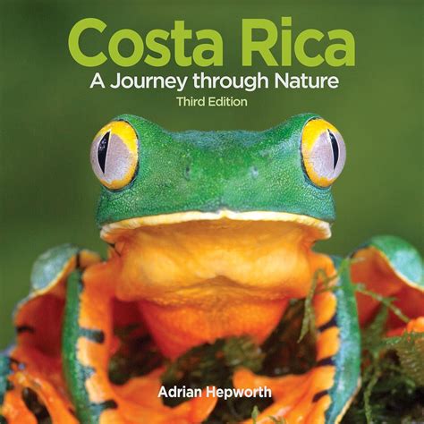 Read Online Costa Rica A Journey Through Nature By Adrian Hepworth