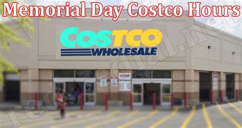 Costco memorial day hours. Things To Know About Costco memorial day hours. 