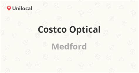 Costco optical medford. Let Us Help You See Your Best*. Costco Optical prides itself on having some of the most knowledgeable employees in the industry. Our staff consists of trained opticians that are well regarded in the optical industry. You can feel confident that you are receiving the best possible care when visiting the Costco Optical department. 