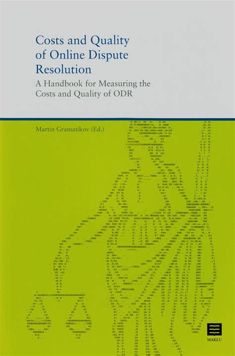 Costs and quality of online dispute resolution a handbook for measuring the costs and quality of odr. - Liberté religieuse, exigence spirituelle et problème politique.