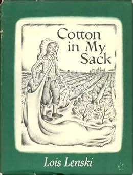 Read Cotton In My Sack By Lois Lenski