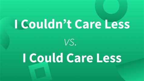 Could Care Less Or Couldn't