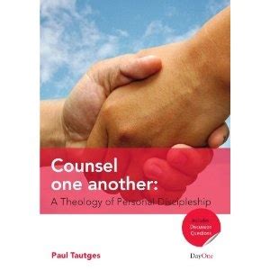 Counsel One Another: A Theology of Personal Discipleship