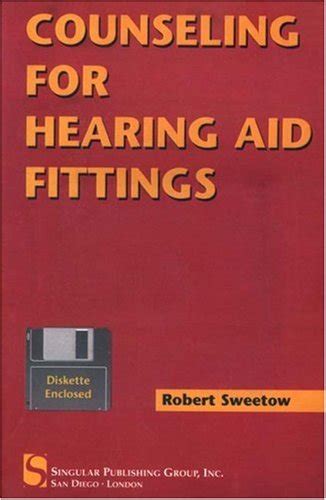 Counseling strategies for hearing aid fittings singular audiology textbook. - Fasti e vicende degl' italiani dal 1801. al 1815.; o, memorie di un ....