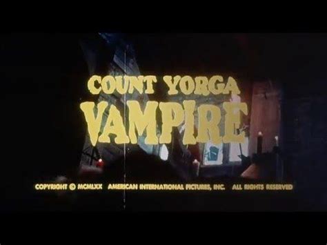 Count yorga trailer.  Count Yorga, Vampire (also known as The Loves Of Count...