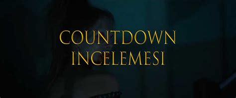 Countdown Filmi İncelemesi (2019) MMORPG ve Korku Filmleri.
