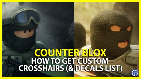 Counter blox offers the option to use decals for your crosshair. these provide preset designs that can add flair and uniqueness to your crosshair. to use these decals, you will need the correct codes. below is a list of decal codes for your custom crosshair: spy evan crosshair: 1827745864. declared truth crosshair (bryan3k): 2068362813. How to .... 