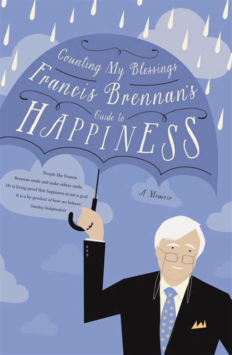 Counting my blessings francis brennans guide to happiness. - A treinta años de la adopción del convenio no. 150 de la oit sobre la administración del trabajo.