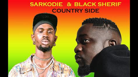 Country Side (feat. Black Sherif) - Sarkodie Shazam