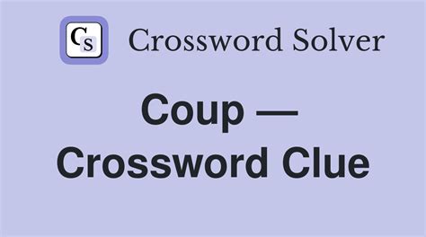 Coup Participant Crossword Clue