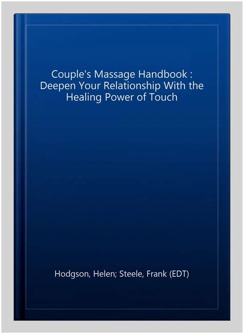Couples massage handbook deepen your relationship with the healing power of touch. - Reparaturanleitung 454 crusader mpi marine motoren.