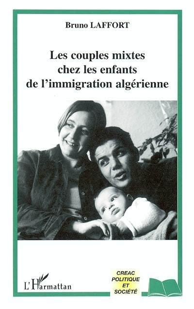Couples mixtes chez les enfants de l'immigration algérienne. - Out of time 1 monique martin.